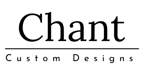 Chant Custom Designs
